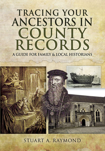 Cover of Tracing Your Ancestors in County Records: A Guide for Family and Local Historians