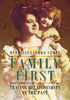Cover of Family First: Tracing Relationships in the Past