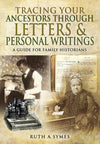Cover of Tracing Your Ancestors Through Letters and Personal Writings: A Guide for Family Historians