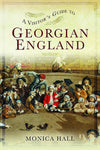 Cover of  A Visitor&#39;s Guide to Georgian England