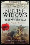 Cover of British Widows of the First World War: The Forgotten Legion