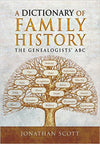 Cover of A Dictionary of Family History: The Genealogists&#39; ABC