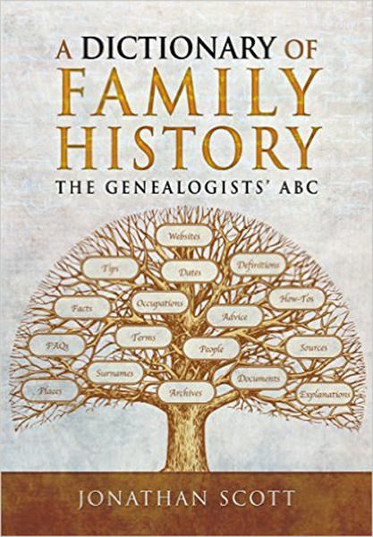Cover of A Dictionary of Family History: The Genealogists' ABC