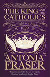 Cover of The King and the Catholics: The Fight for Rights 1829