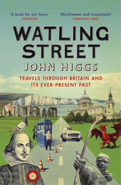 Cover of Watling Street: Travels through Britain and its Ever-Present Past