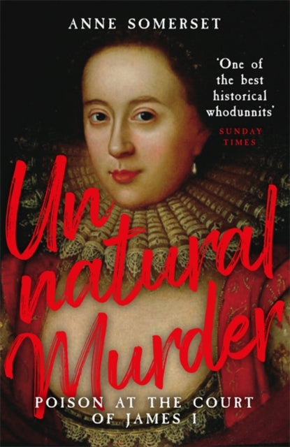 Cover of Unnatural Murder: Poison in the Court of James I: The Overbury Murder