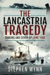 Cover of The Lancastria Tragedy Sinking and Cover Up