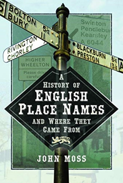 Cover of A History of English Place Names and Where They Came From