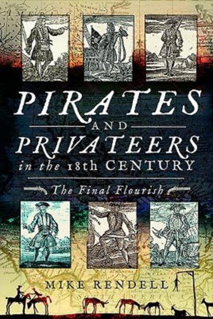 Cover of Pirates and Privateers in the 18th Century: The Final Flourish