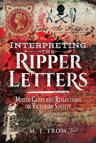 Cover of Interpreting the Ripper Letters: Missed Clues and Reflections on Victorian Society