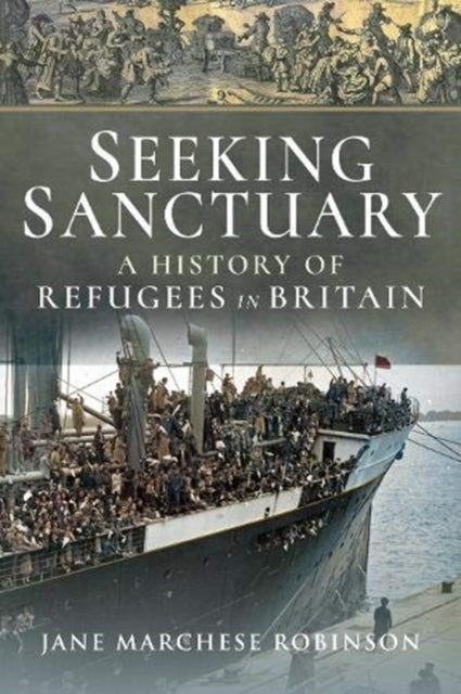 Cover of Seeking Sanctuary: A History of Refugees in Britain