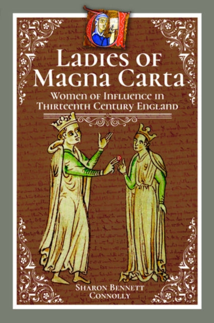 Cover of Ladies of Magna Carta: Women of Influence in Thirteenth Century England