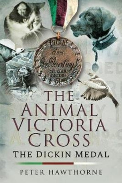 Cover of The Animal Victoria Cross: The Dickin Medal