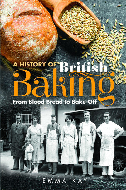 Cover of A History of British Baking: From Blood Bread to Bake-Off