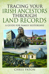Jacket for Tracing Your Irish Ancestors Through Land Records