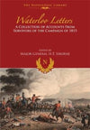 Cover of Waterloo Letters: A Collection of Accounts from Survivors of the Campaign of 1815