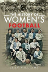 The History of Women&#39;s Football
