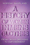 Jacket for A History of Women in Men&#39;s Clothes