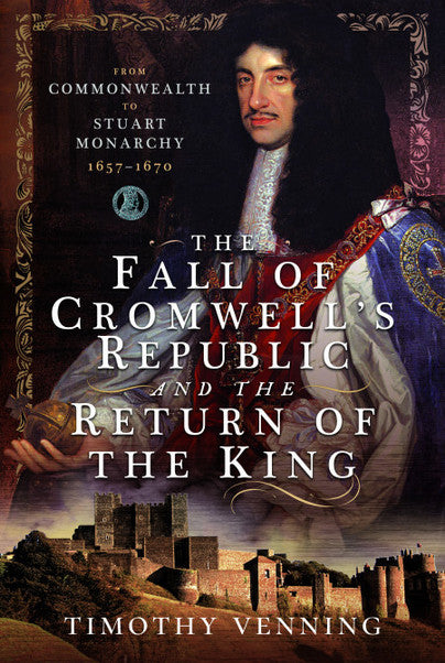 Jacket The Fall of Cromwell's Republic and the Return of the King