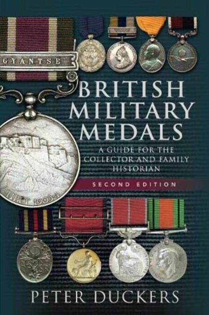 Cover of British Military Medals - Second Edition: A Guide for the Collector and Family Historian