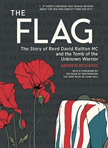 Cover of The Flag: The Story of Revd David Railton MC and the Tomb of the Unknown Warrior