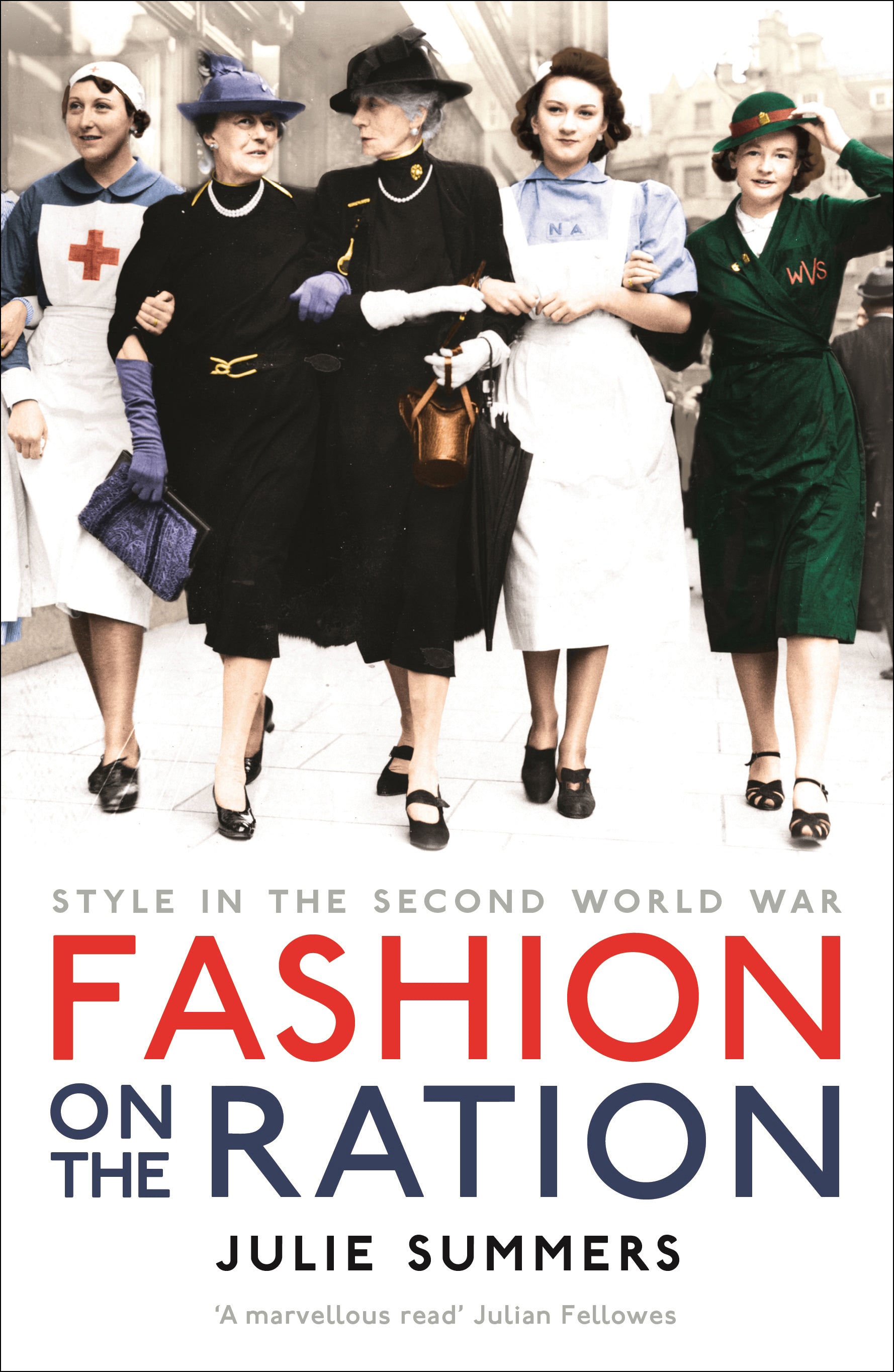 Cover of Fashion on the Ration: Style in The Second World War
