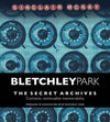 Cover of Bletchley Park: The Secret Archives