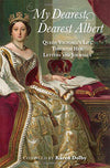 Cover of My Dearest, Dearest Albert: Queen Victoria&#39;s Life Through Her Letters and Journals