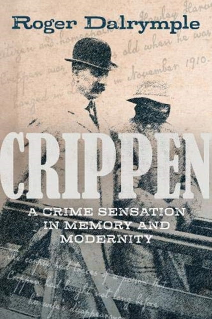 Cover of Crippen: A Crime Sensation in Memory and Modernity