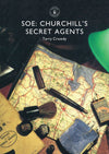 Cover of SOE: Churchill&#39;s Secret Agents: Shire Library