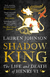 Cover of Shadow King: The Life and Death of Henry VI