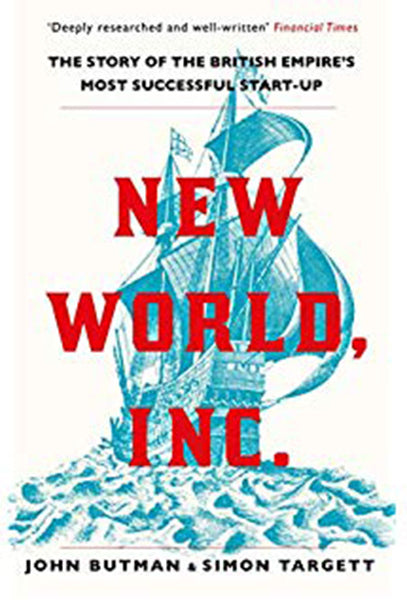 Cover of New World, Inc.: The Story of the British Empire's Most Successful Start-Up