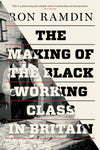 Cover of The Making of the Black Working Class in Britain
