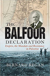 Cover of The Balfour Declaration: Empire, the Mandate and Resistance in Palestine