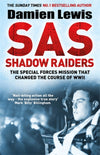 Cover of SAS Shadow Raiders: The Special Forces Mission that Changed the Course of WWII