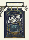 Cover of Liquid History: An Illustrated Guide to London&#39;s Greatest Pubs