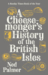 Cover of A Cheesemonger&#39;s History of The British Isles
