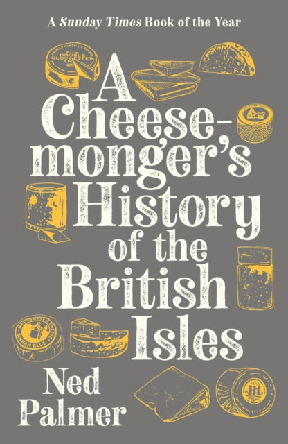 Cover of A Cheesemonger's History of The British Isles