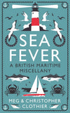 Cover of Sea Fever: A British Maritime Miscellany