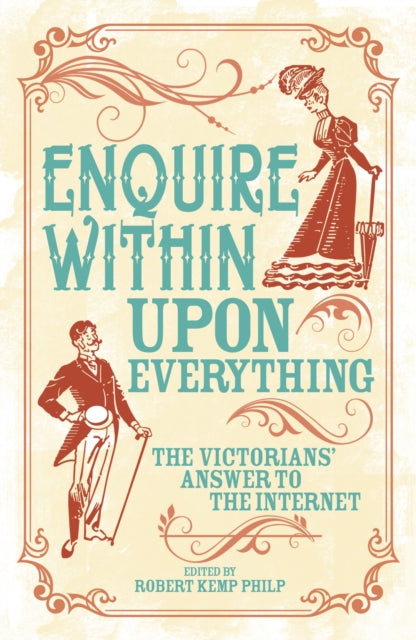 Cover of Enquire Within Upon Everything: The Victorians' Answer to the Internet