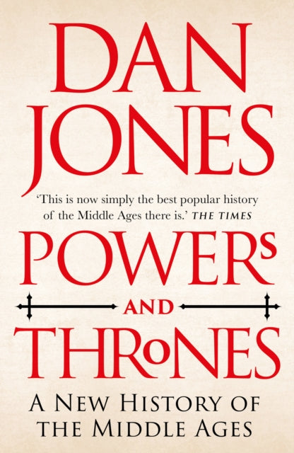 Cover of Powers and Thrones: A New History of the Middle Ages