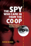 Cover of The Spy Who Came in from the Co-op: Melita Norwood and the Ending of Cold War Espionage