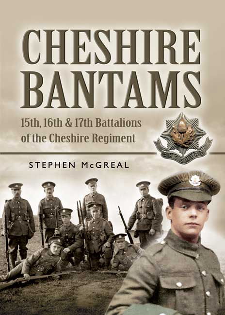 Cover of Cheshire Bantams: 15th, 16th and 17th Battalions of the Cheshire Regiment
