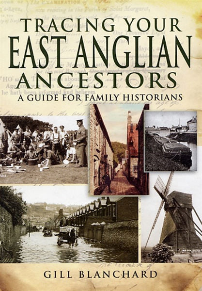 Cover of Tracing Your East Anglian Ancestors: A Guide for Family Historians