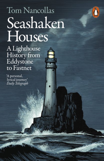 Cover of Seashaken Houses: A Lighthouse History from Eddystone to Fastnet