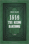 Cover of 1916: The Rising Handbook
