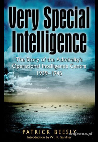 Cover of Very Special Intelligence: The Story of the Admiralty's Operational Intelligence Centre