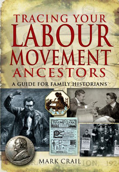 Cover of Tracing Your Labour Movement Ancestors: A Guide for Family Historians