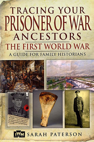 Cover of Tracing Your Prisoner of War Ancestors: The First World War: A Guide for Family Historians