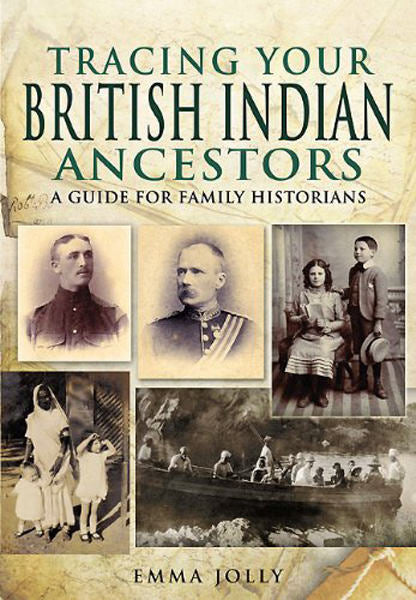 Cover of Tracing Your British Indian Ancestors: A Guide for Family Historians